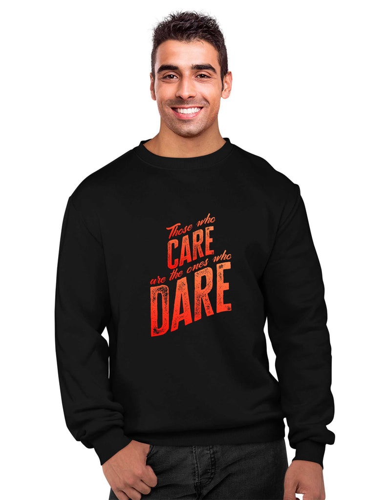 Those who Care, Inspirational Sweatshirt