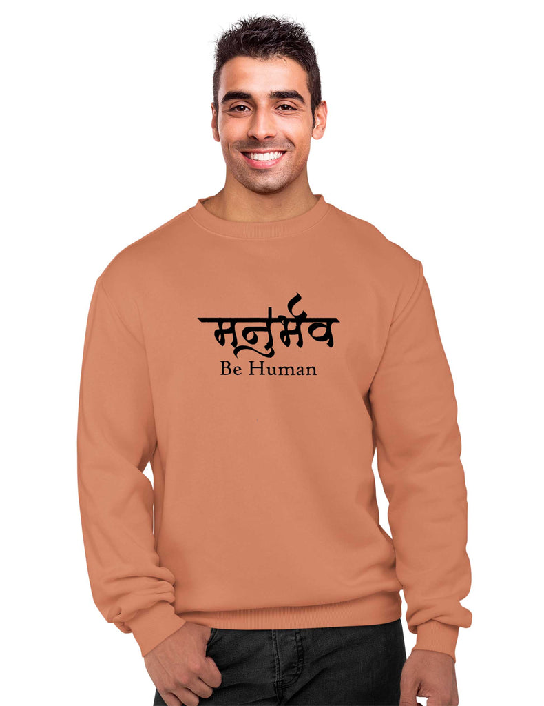 Be Human Sweatshirt, Sanskrit Sweatshirt