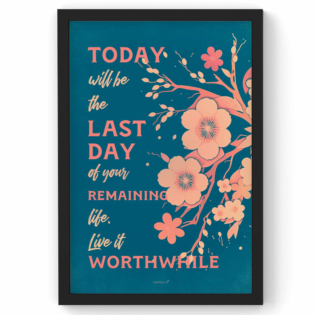 Today will be THE LAST, Inspirational Quote Wall Art, Success Quote, Motivational Quote Poster