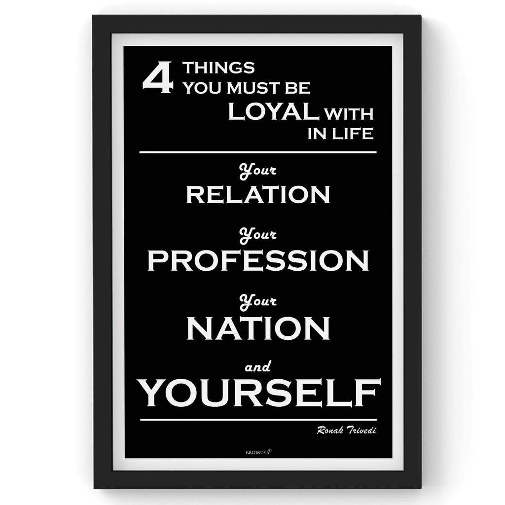 Be Loyal With, Inspirational Quote Wall Art, Success Quote, Motivational Quote Poster