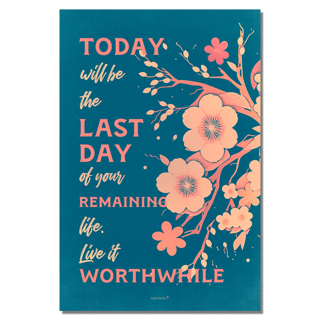 Today will be THE LAST, Inspirational Quote Wall Art, Success Quote, Motivational Quote Poster