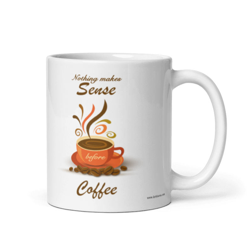 Nothing makes sense before coffee
