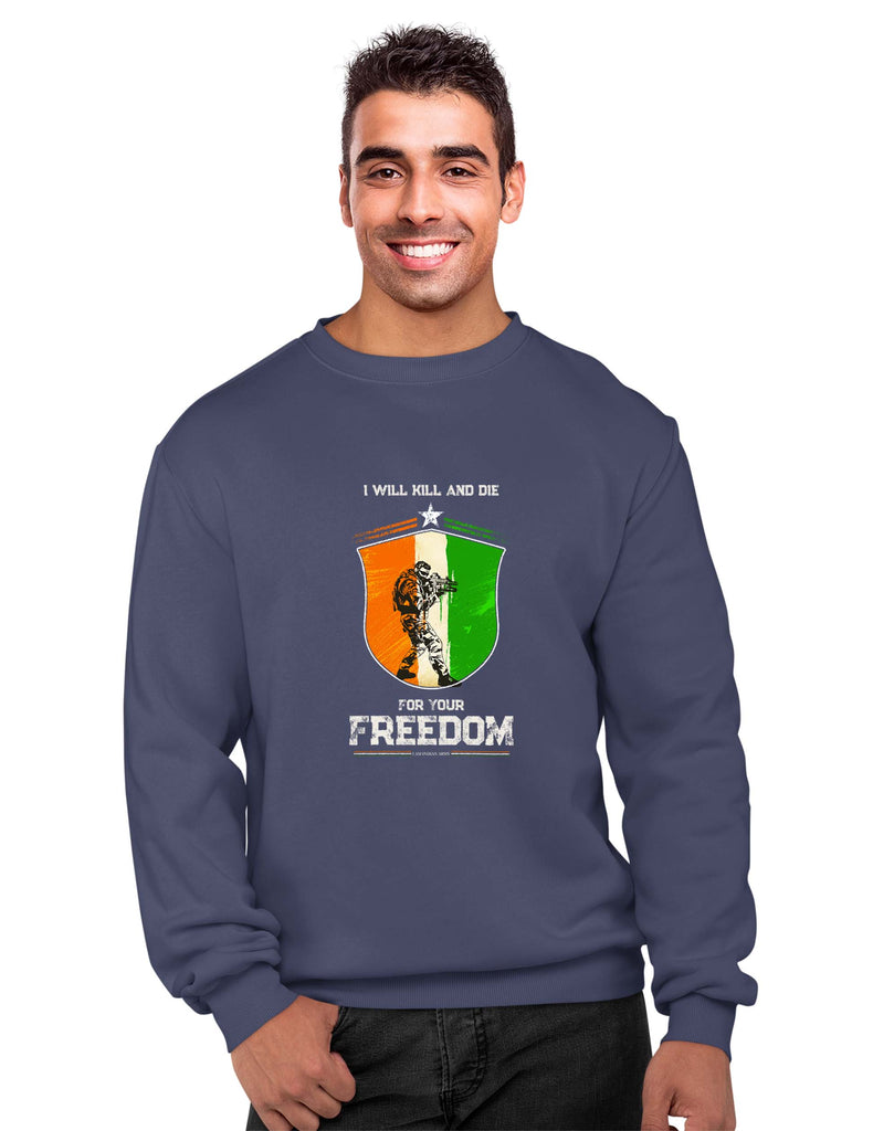 'I will Kill and Die' Quote Patriotic Sweatshirt, Indian Army Sweatshirt