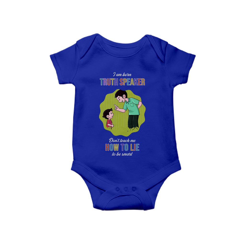 I am born Truth Speaker, Baby One Piece, Funny Baby Romper, Baby Romper