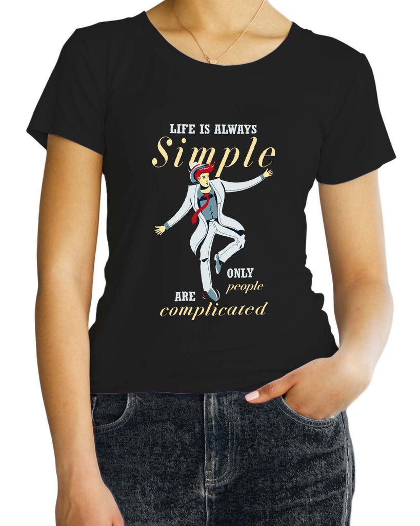 Life is always Simple