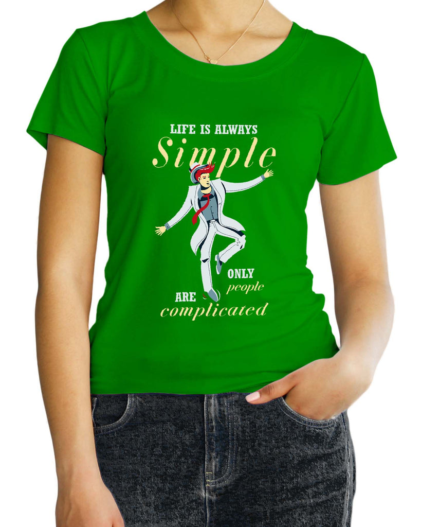 Life is always Simple