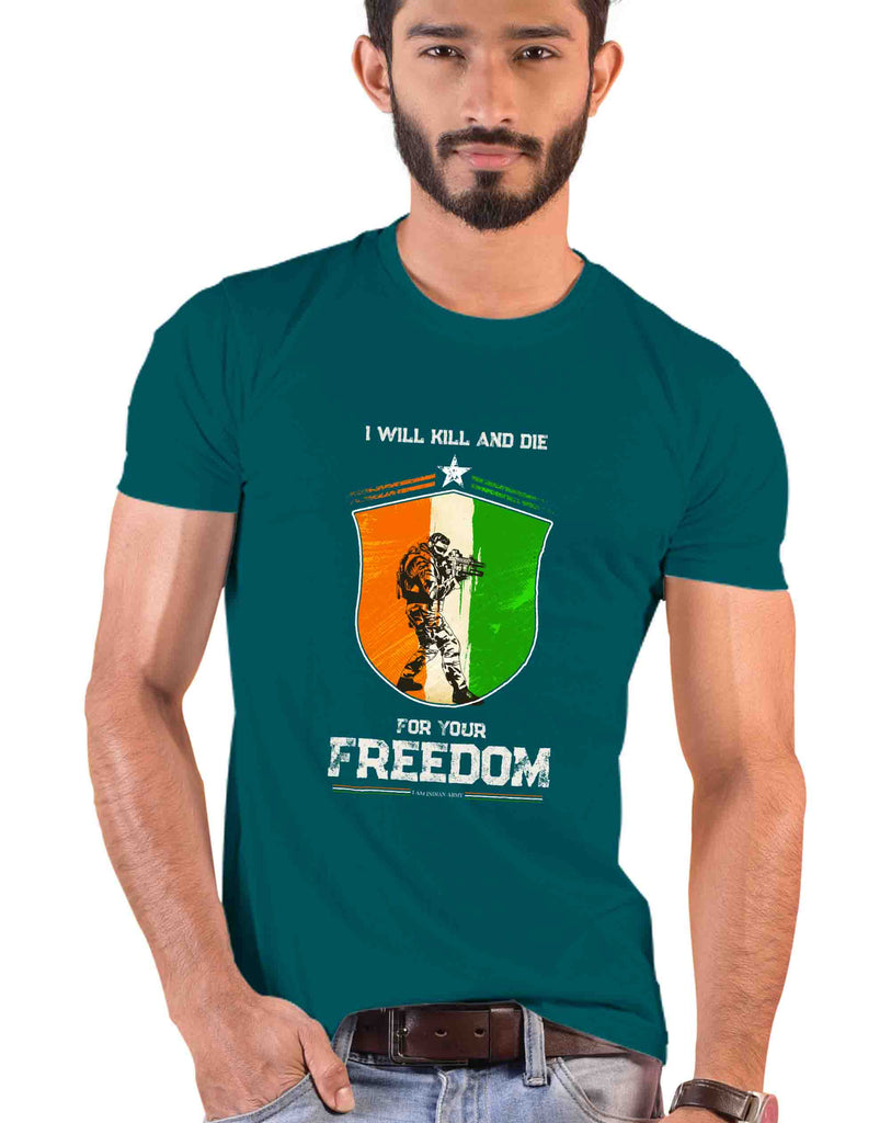 'Kill And Die' Quote Patriotic T-Shirt, Indian Army T-Shirt