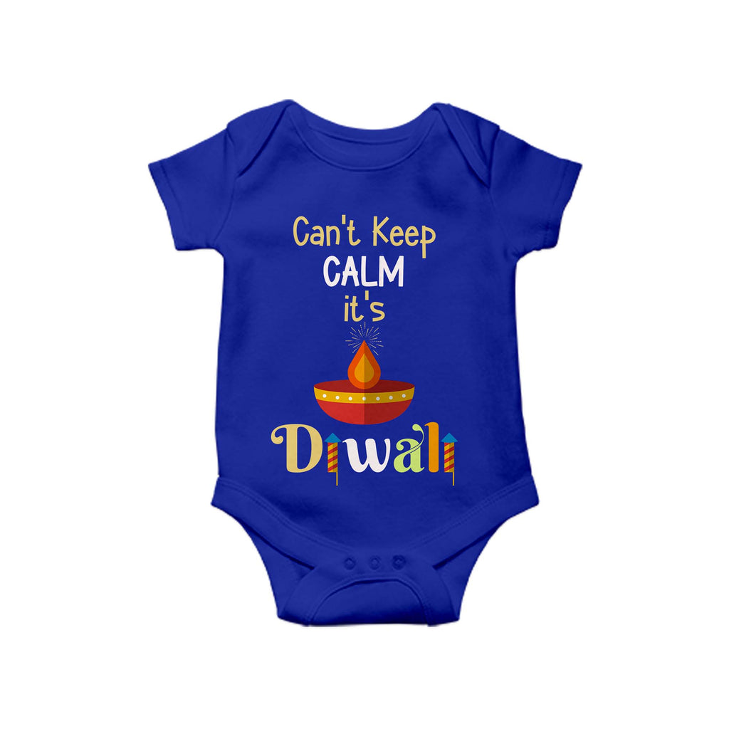 Can't Keep Calm, Diwali Baby One Piece Funny Baby Romper, Baby Romper, Diwali Gift