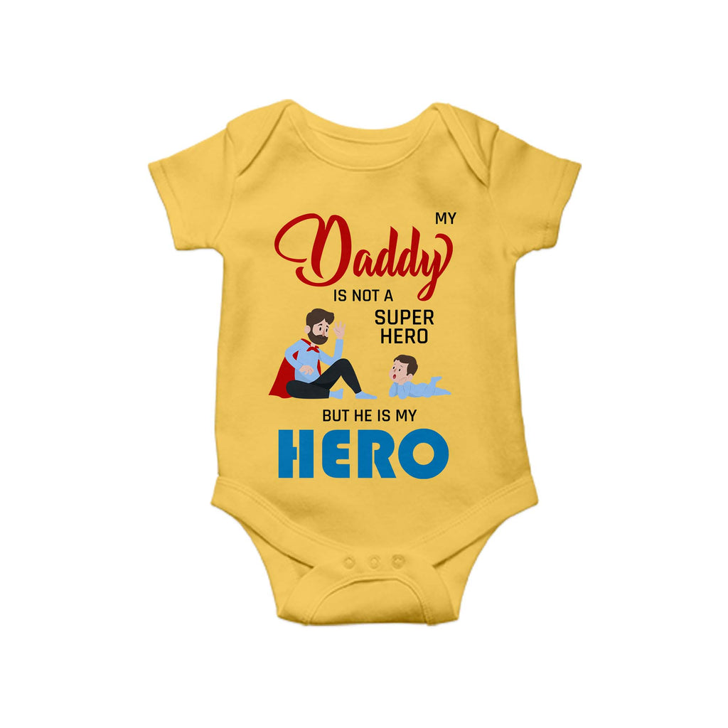 My Daddy is not a superhero, Baby One Piece, Funny Baby Romper, Baby Romper, Father's Day Gift
